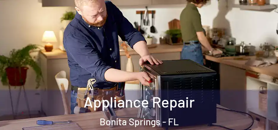  Appliance Repair Bonita Springs - FL