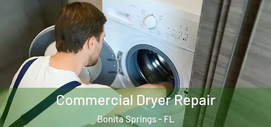 Commercial Dryer Repair Bonita Springs - FL