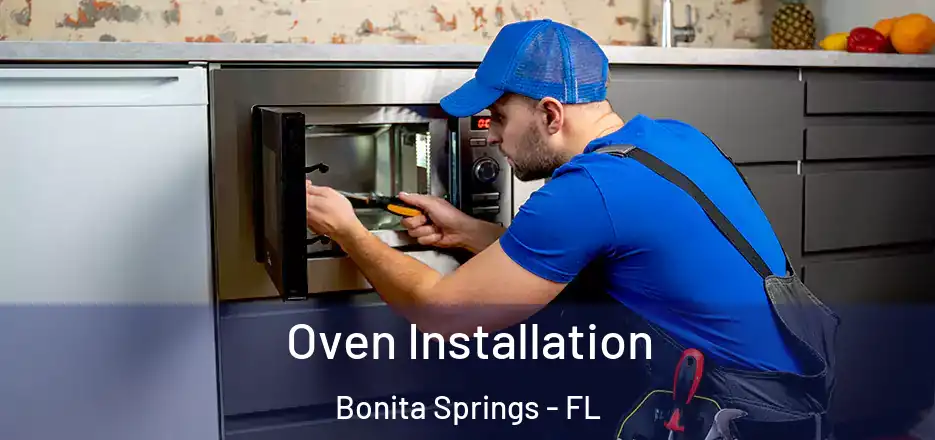  Oven Installation Bonita Springs - FL