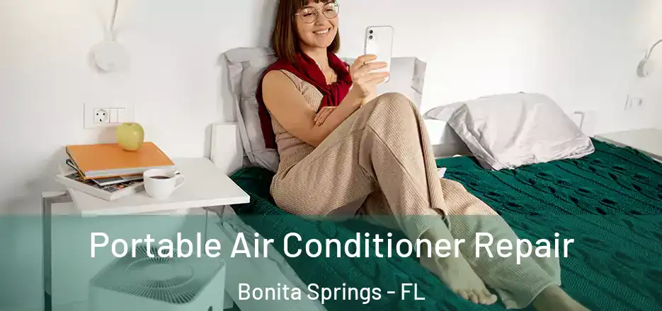 Portable Air Conditioner Repair Bonita Springs - FL