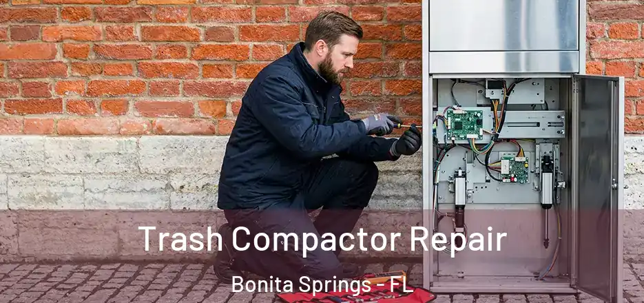  Trash Compactor Repair Bonita Springs - FL
